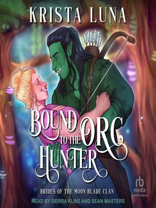 Title details for Bound to the Orc Hunter by Krista Luna - Wait list